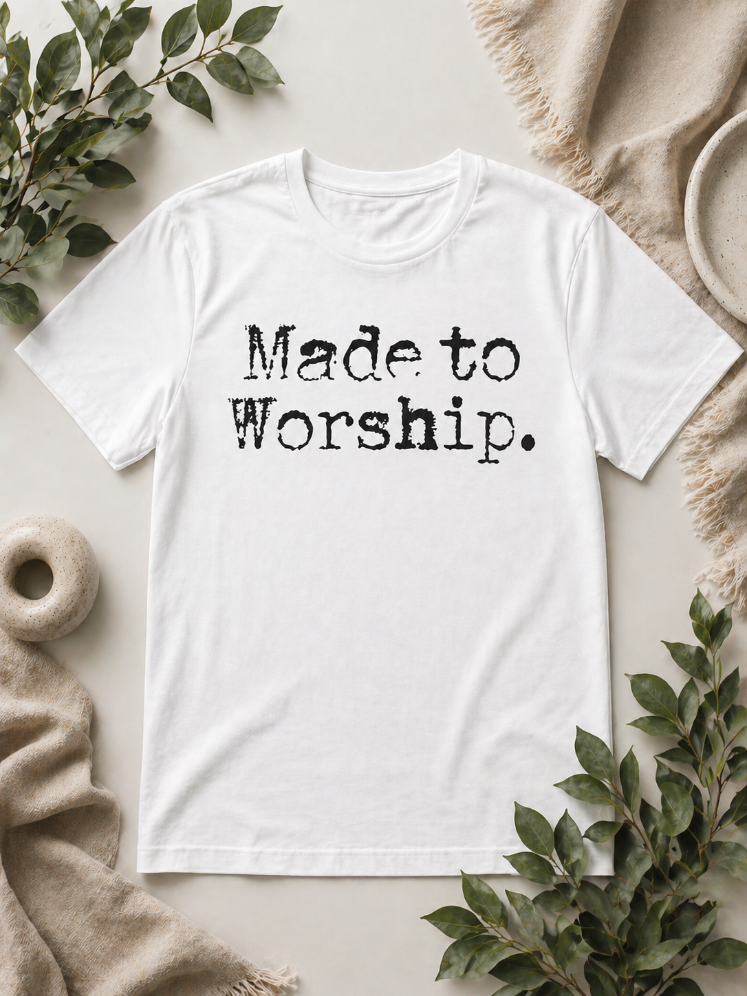 Made to Worship tshirt