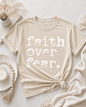 Faith over Fear tshirts
