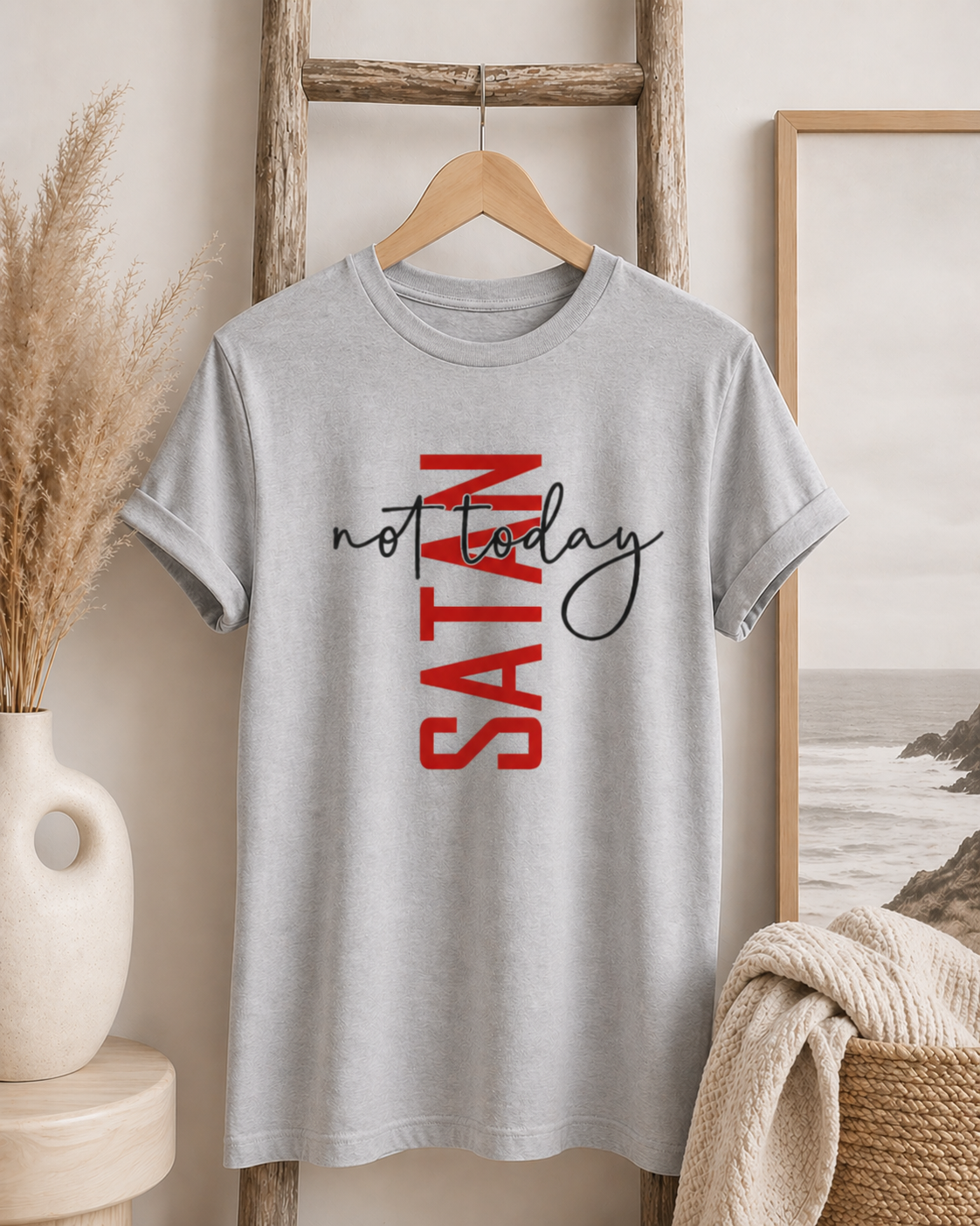 Not Today Satan tshirt