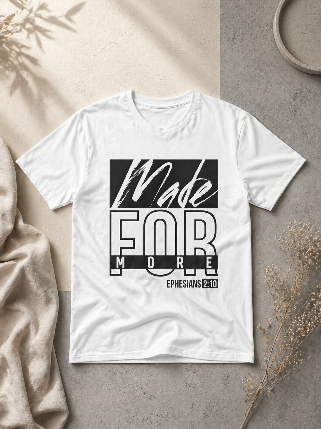 Made for More tshirt