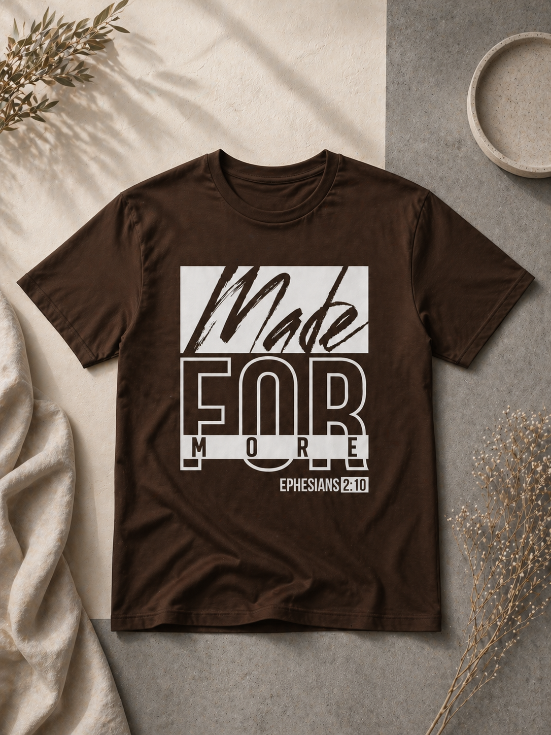 Made for More tshirt