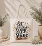 Let Your Light Shine Tote Bag