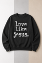 Love like Jesus Sweater