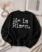 He is Risen Sweater