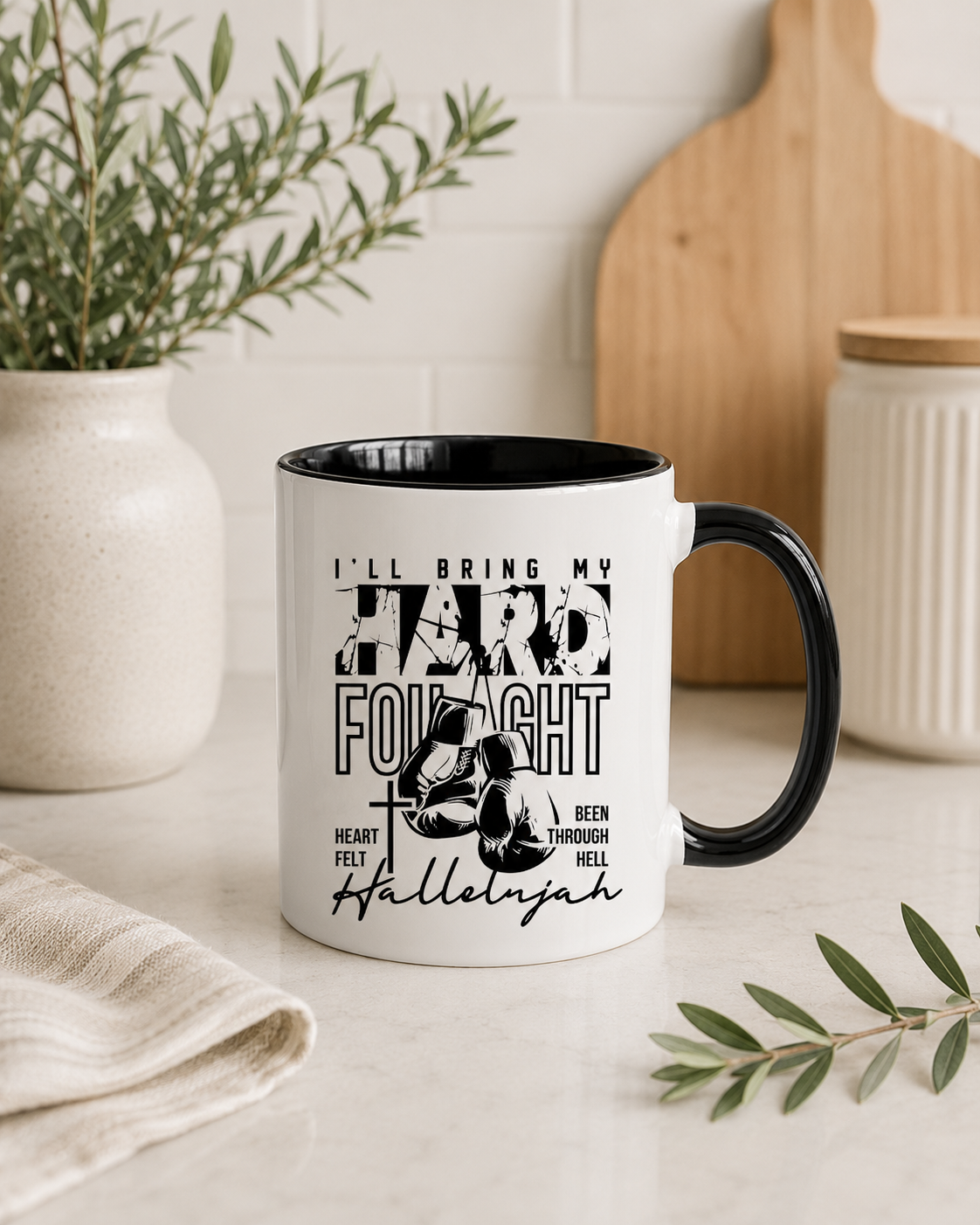 I'll Bring My Hard Fight Mug