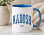 KADOSH Mug
