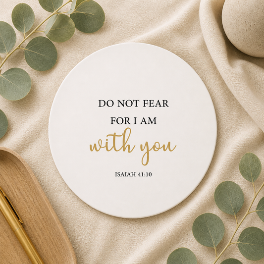 Do Not Fear For I Am With You Mousepad