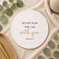 Do Not Fear For I Am With You Mousepad