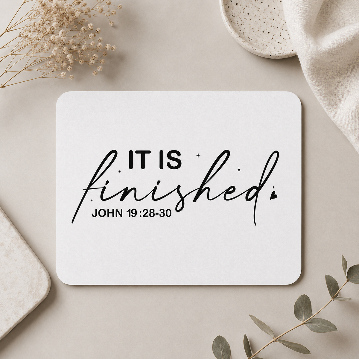 It Is Finished Mousepad