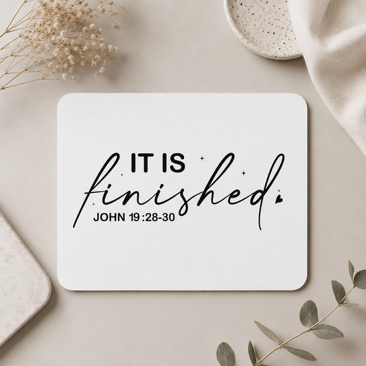 It Is Finished Mousepad