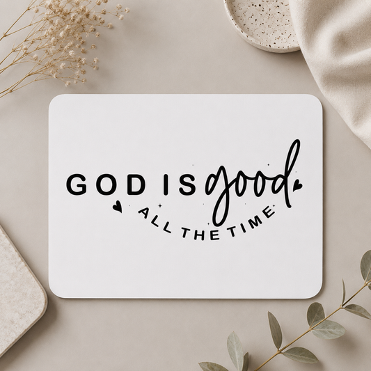 God Is Good Mousepad