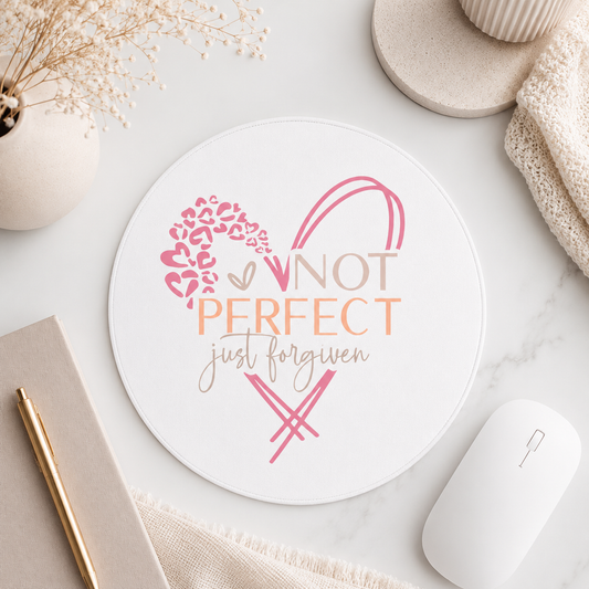 Not Perfect Just Forgiven Mousepad