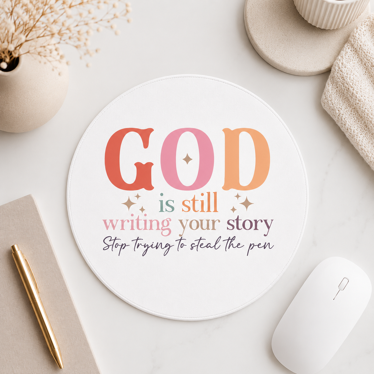 God Is Still Writing Your Story Mousepad