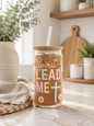 Spirit Lead Me Tumbler